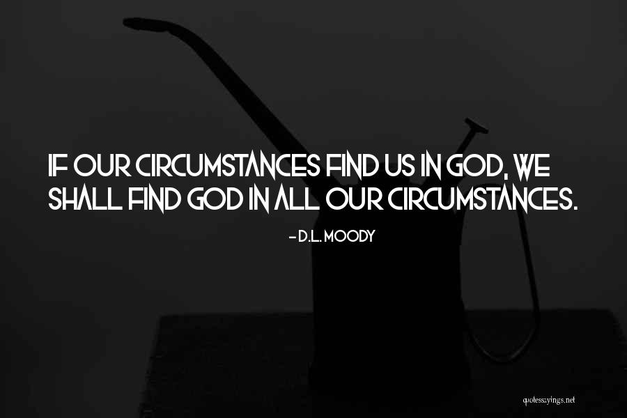 Ultrasearch Quotes By D.L. Moody Ultrasearch Quotes By D.L. Moody