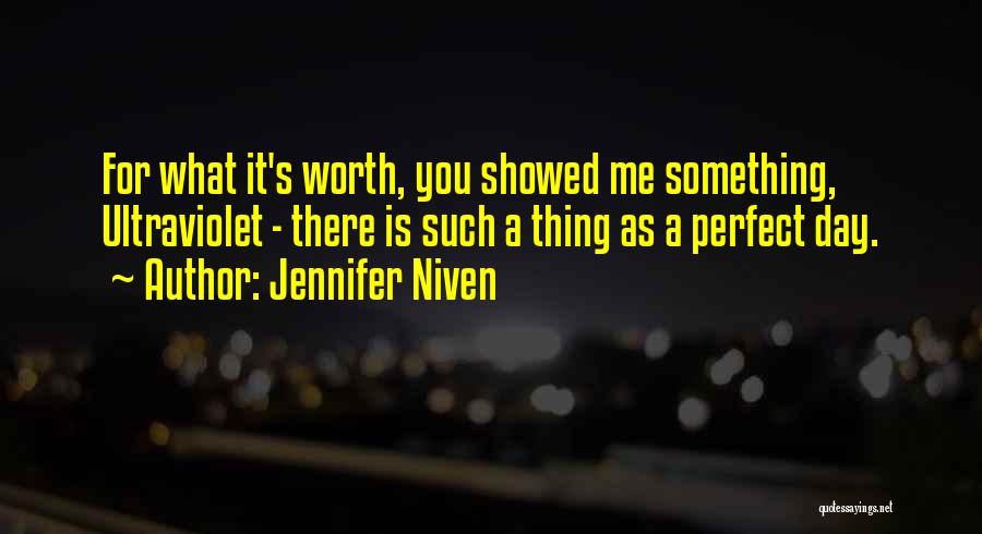 Ultraviolet Quotes By Jennifer Niven