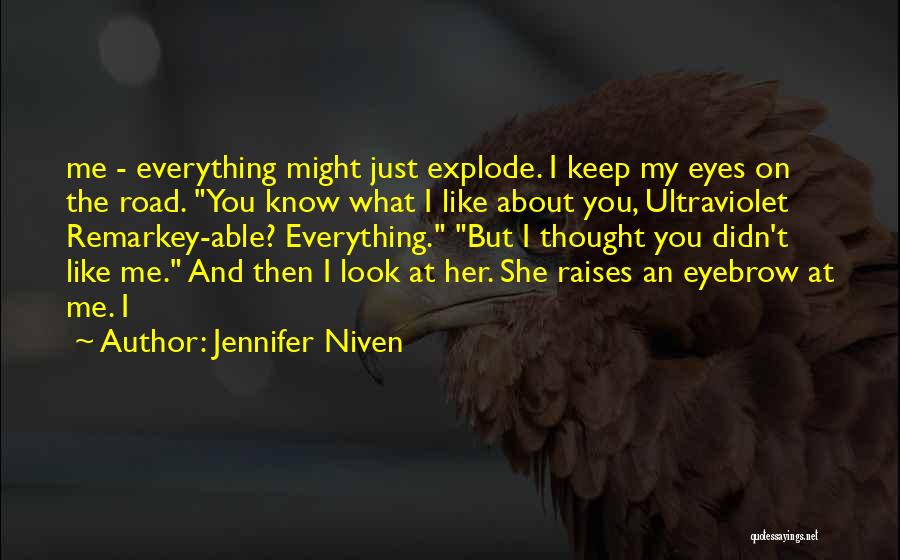 Ultraviolet Quotes By Jennifer Niven