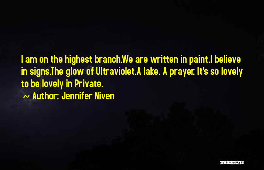 Ultraviolet Quotes By Jennifer Niven