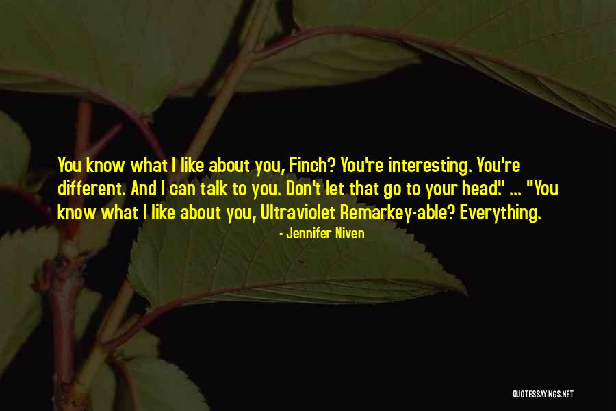 Ultraviolet Remarkey Able Quotes By Jennifer Niven Ultraviolet Remarkey Able Quotes By Jennifer Niven