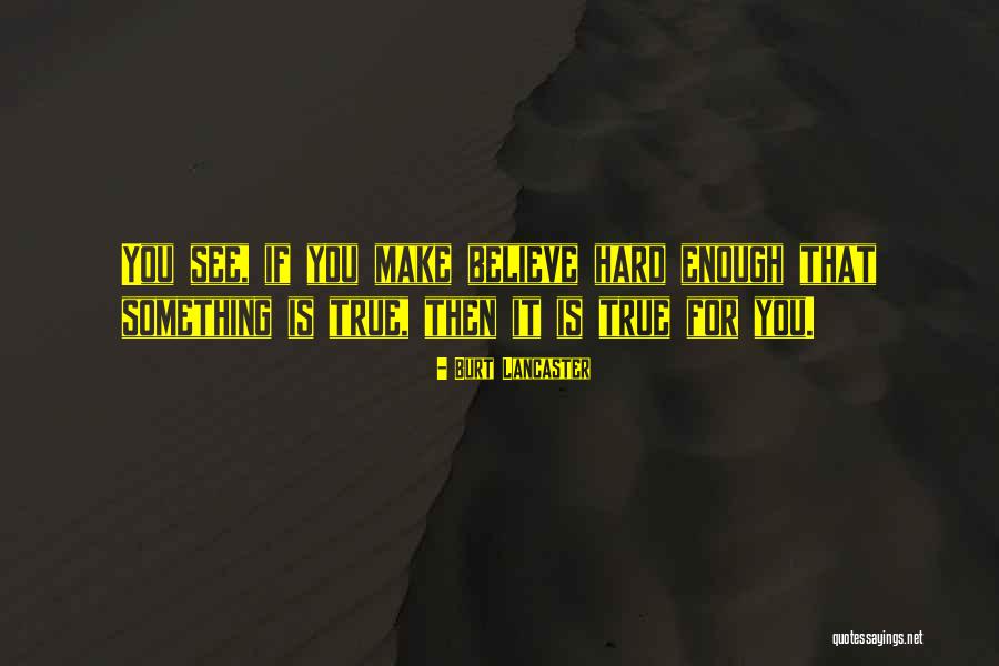 Ulubione Mp3 Quotes By Burt Lancaster Ulubione Mp3 Quotes By Burt Lancaster