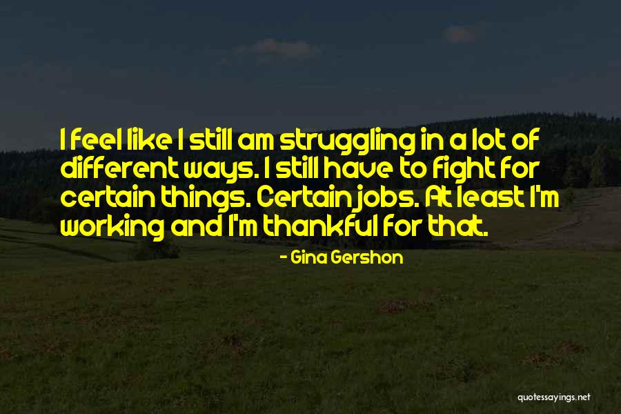 Ululating Pronunciation Quotes By Gina Gershon Ululating Pronunciation Quotes By Gina Gershon