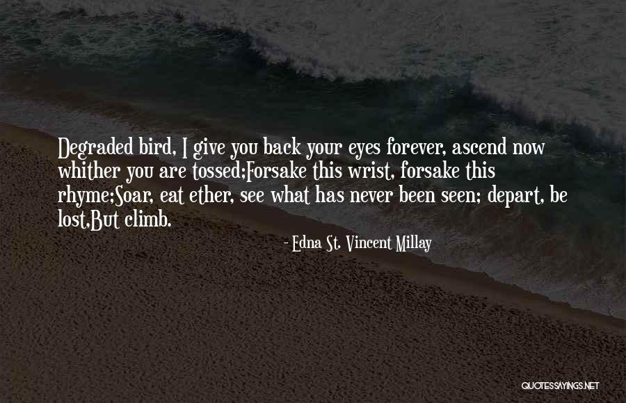 Ulusal Kanal Quotes By Edna St. Vincent Millay Ulusal Kanal Quotes By Edna St. Vincent Millay