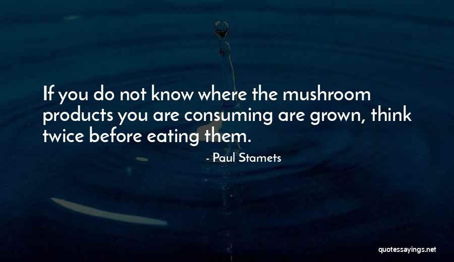 Ulusal Kanal Quotes By Paul Stamets Ulusal Kanal Quotes By Paul Stamets