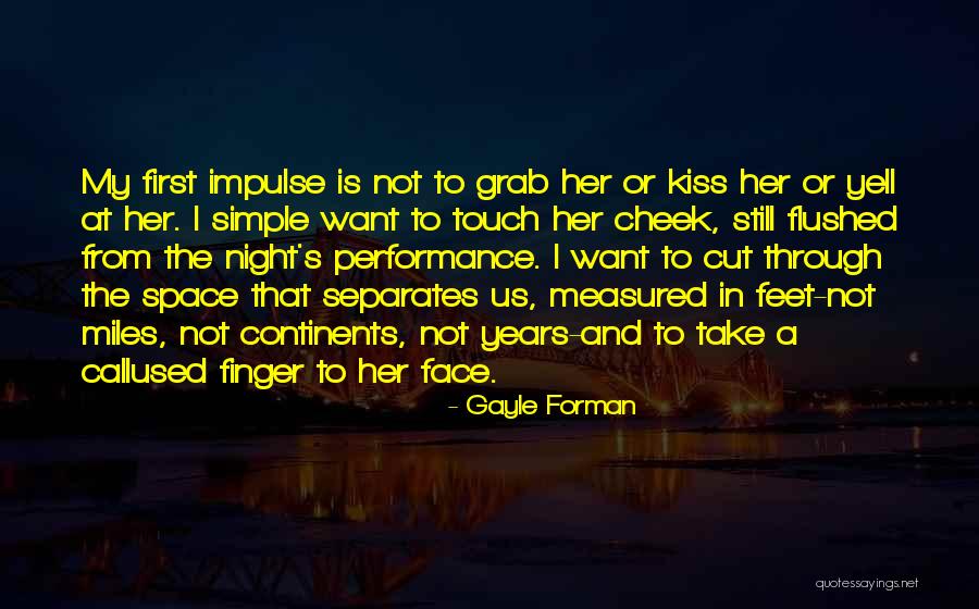 Ulvila Quotes By Gayle Forman Ulvila Quotes By Gayle Forman