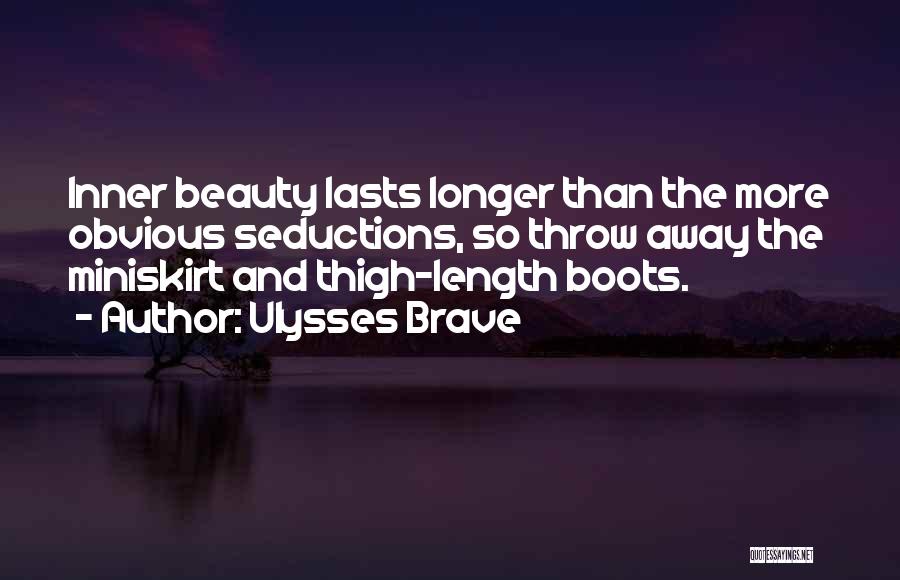Ulysses Brave Quotes 211369