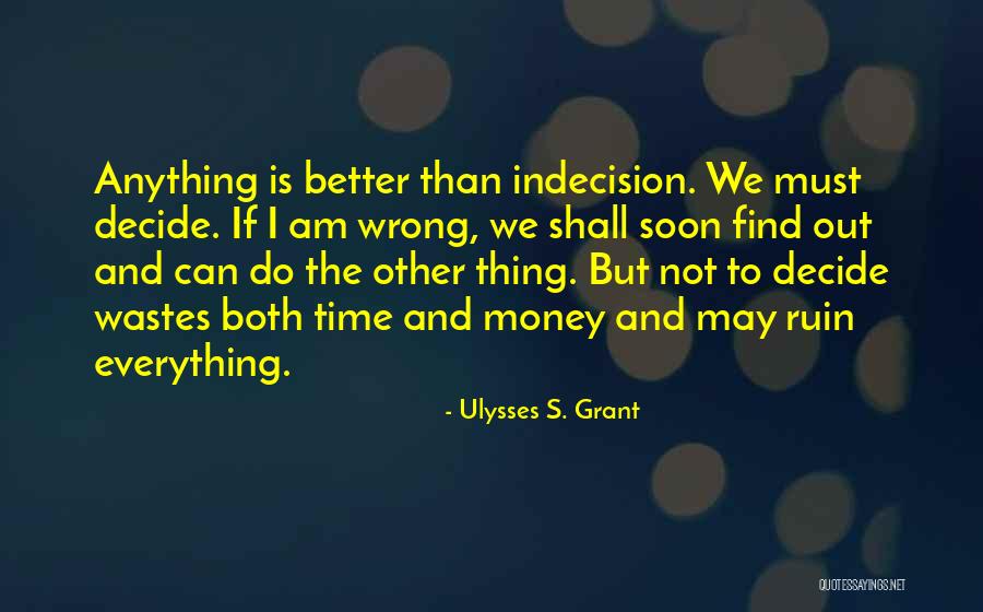 Ulysses S. Grant Quotes 1536113