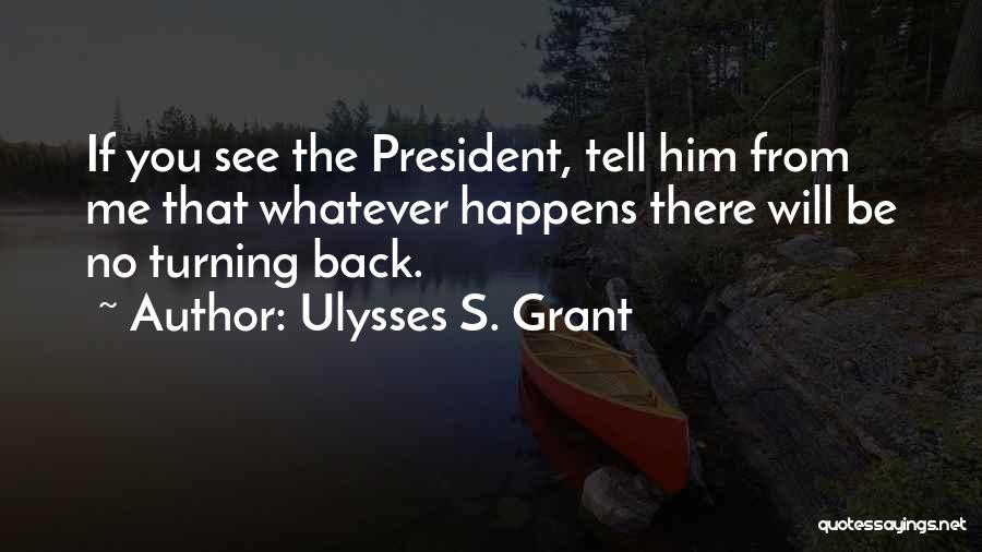 Ulysses S. Grant Quotes 1988982
