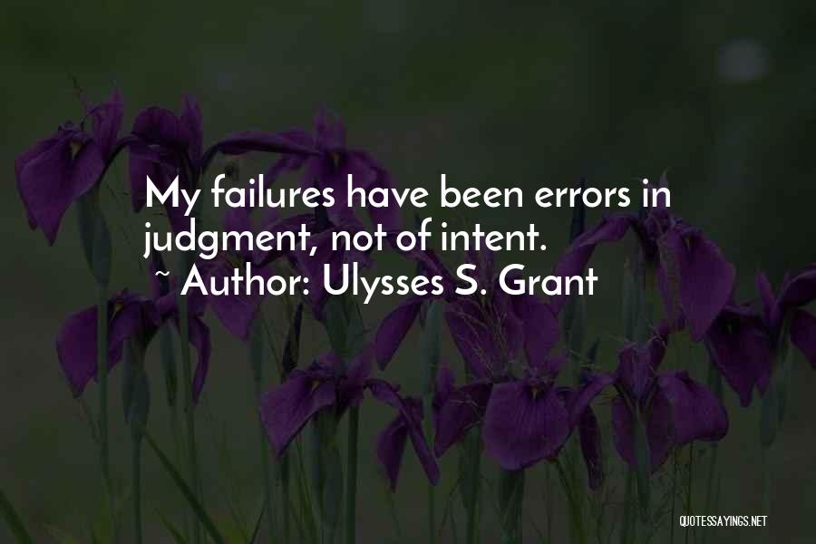 Ulysses S Grant's Quotes By Ulysses S. Grant