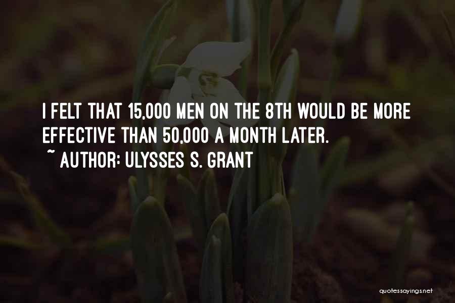 Ulysses S Grant's Quotes By Ulysses S. Grant