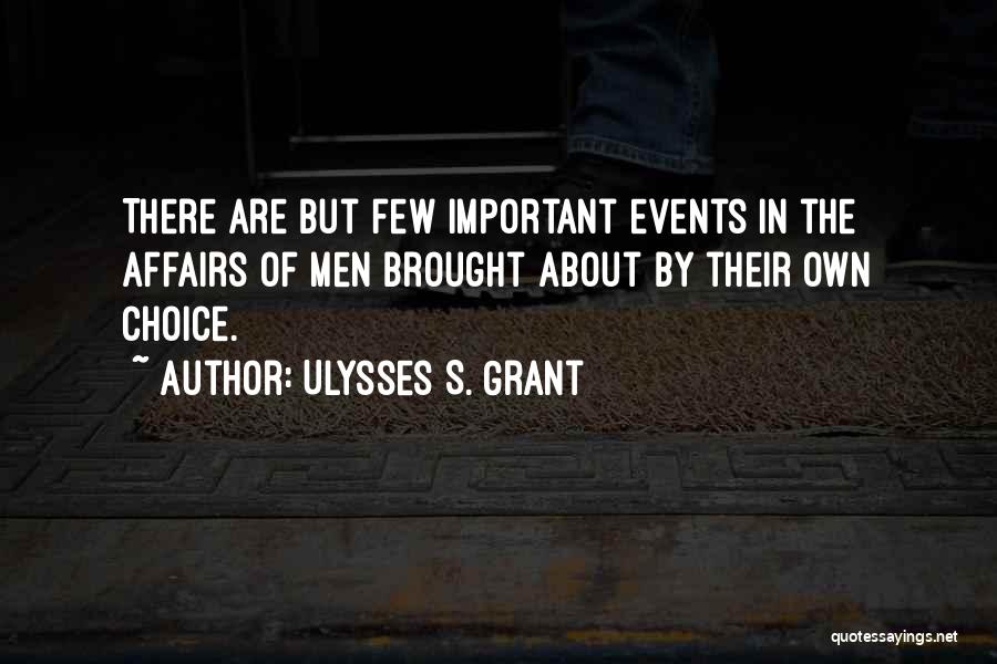 Ulysses S Grant's Quotes By Ulysses S. Grant