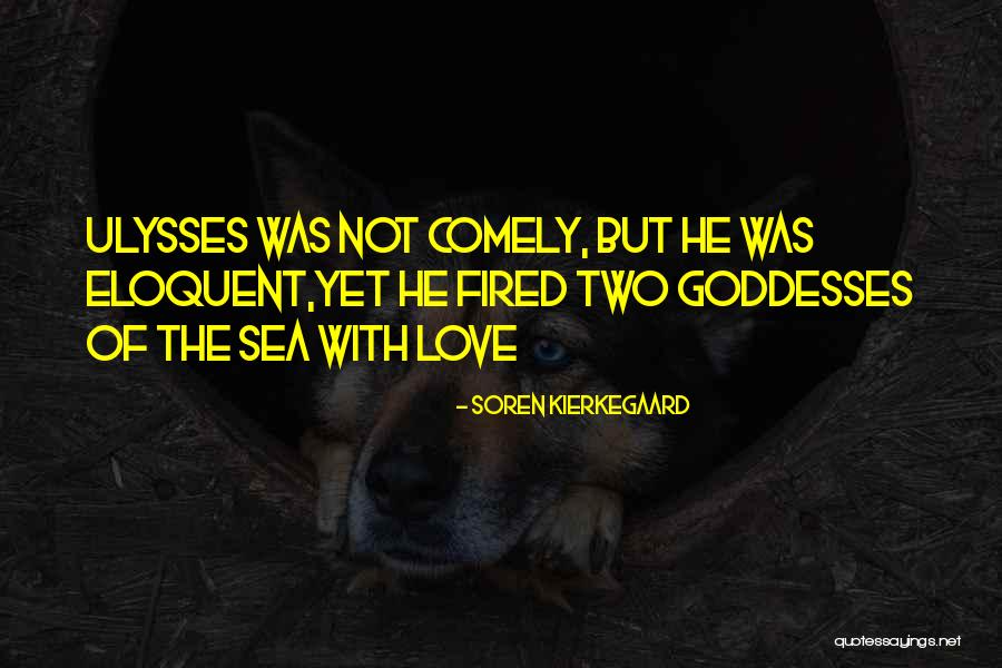 Ulyssis Quotes By Soren Kierkegaard Ulyssis Quotes By Soren Kierkegaard