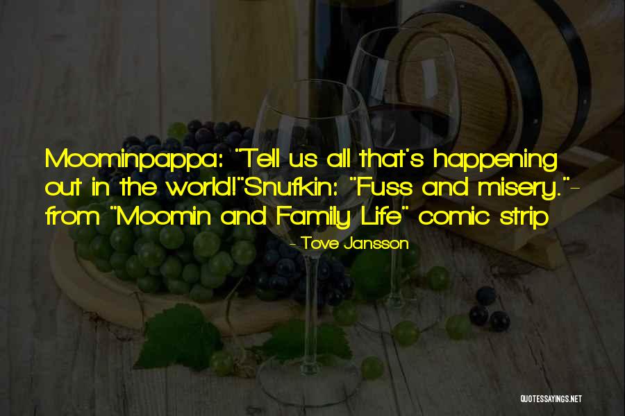Ulziibuyan Quotes By Tove Jansson Ulziibuyan Quotes By Tove Jansson