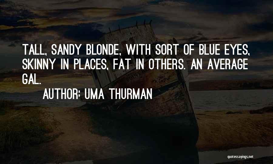 Uma Thurman Quotes 1301947