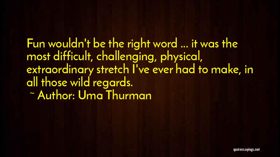 Uma Thurman Quotes 2200794