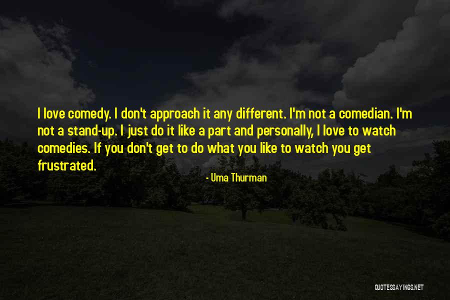 Uma Thurman Quotes 487718 Uma Thurman Quotes 487718