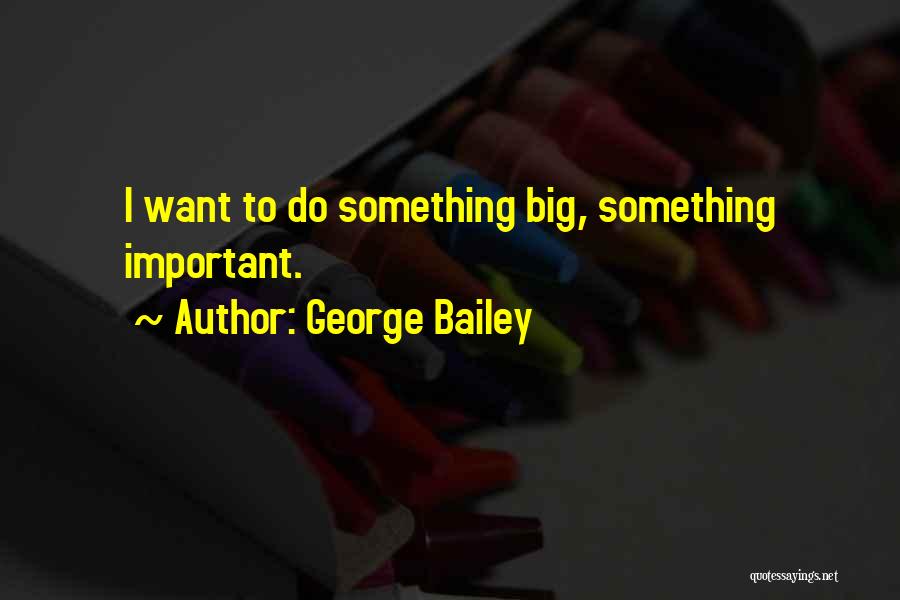 Umaasa Lang Ako Sa Wala Quotes By George Bailey