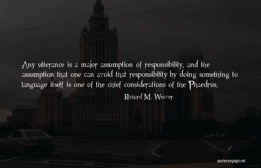 Umamaheshwari Quotes By Richard M. Weaver Umamaheshwari Quotes By Richard M. Weaver