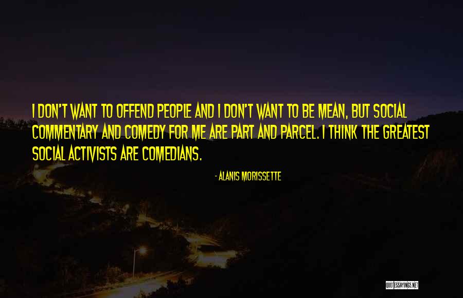 Umanah Quotes By Alanis Morissette Umanah Quotes By Alanis Morissette