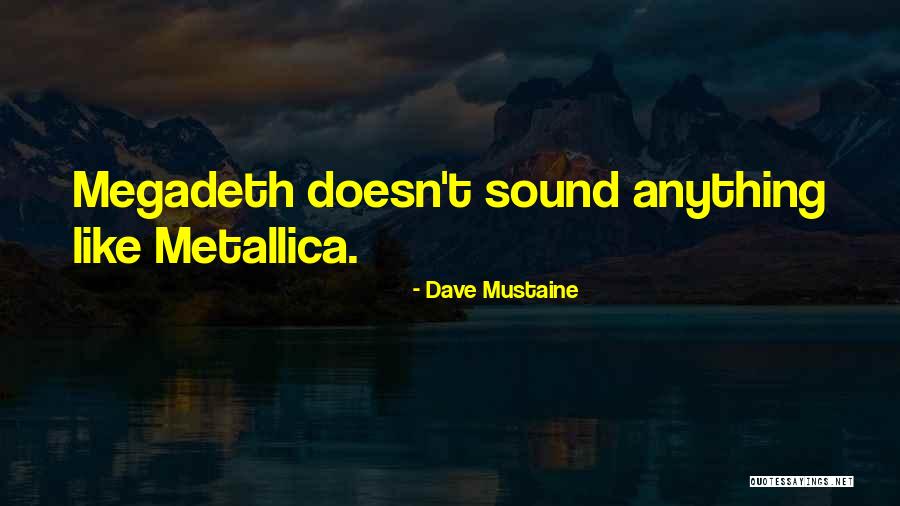 Umanesimo Letteratura Quotes By Dave Mustaine Umanesimo Letteratura Quotes By Dave Mustaine