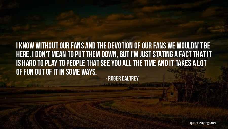 Umang Quotes By Roger Daltrey Umang Quotes By Roger Daltrey