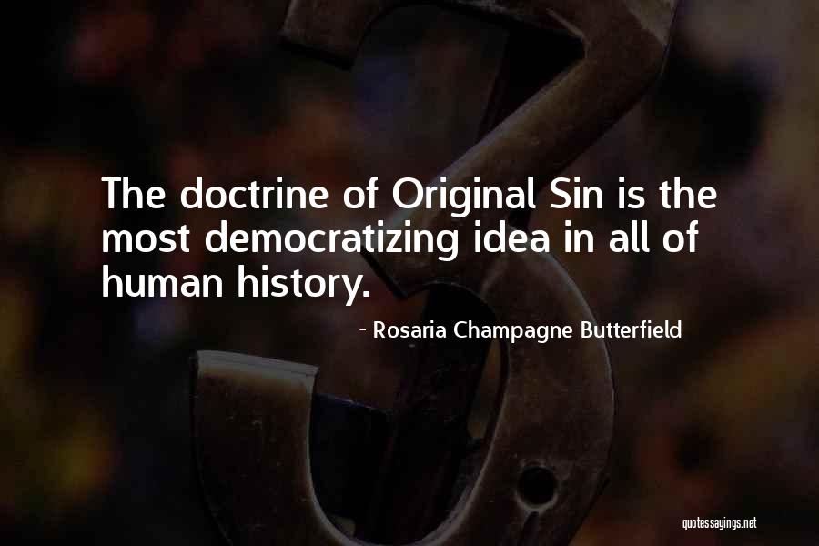 Umanosuke Quotes By Rosaria Champagne Butterfield Umanosuke Quotes By Rosaria Champagne Butterfield