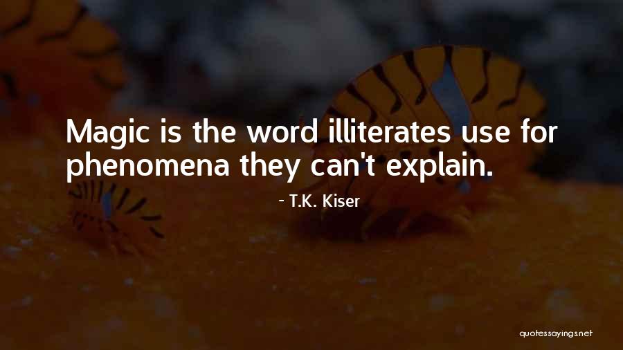 Umanovic Quotes By T.K. Kiser