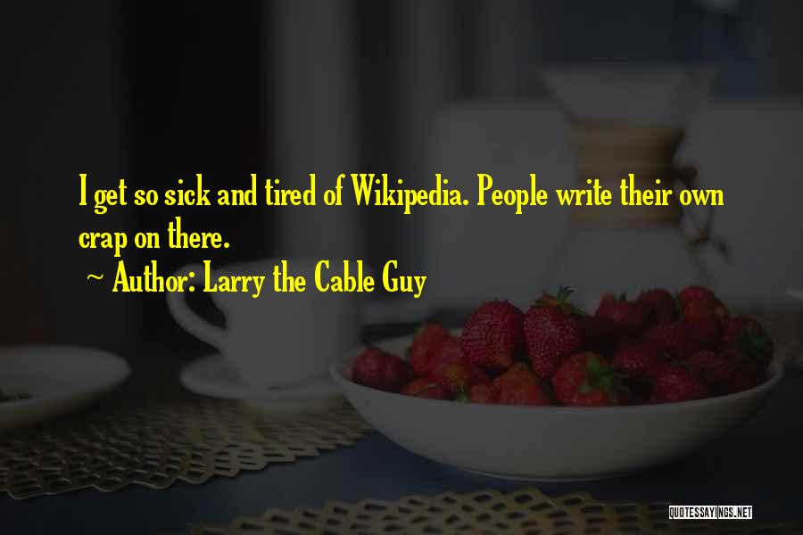 Umar Abdul Aziz Quotes By Larry The Cable Guy