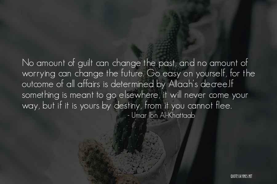 Umar Ibn Al-Khattaab Quotes 2086260