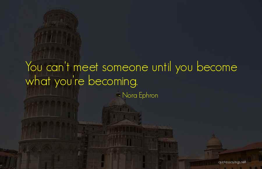 Umashankar Lakshmanadoss Quotes By Nora Ephron Umashankar Lakshmanadoss Quotes By Nora Ephron