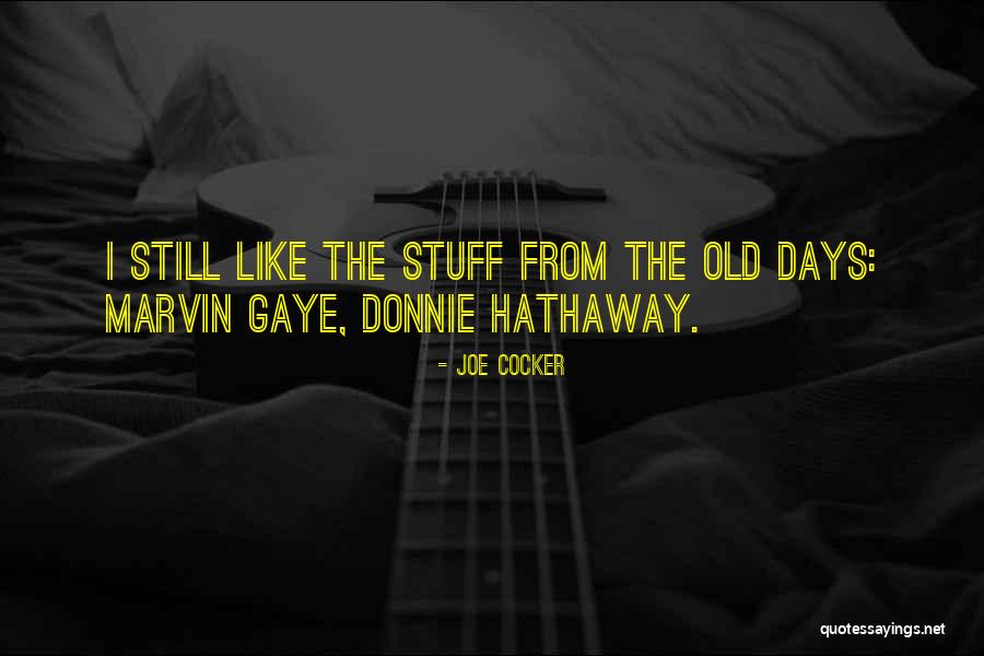 Umasi La Quotes By Joe Cocker Umasi La Quotes By Joe Cocker
