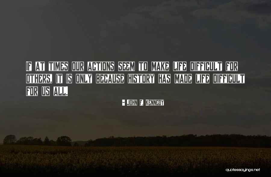 Umayr Ibn Quotes By John F. Kennedy Umayr Ibn Quotes By John F. Kennedy