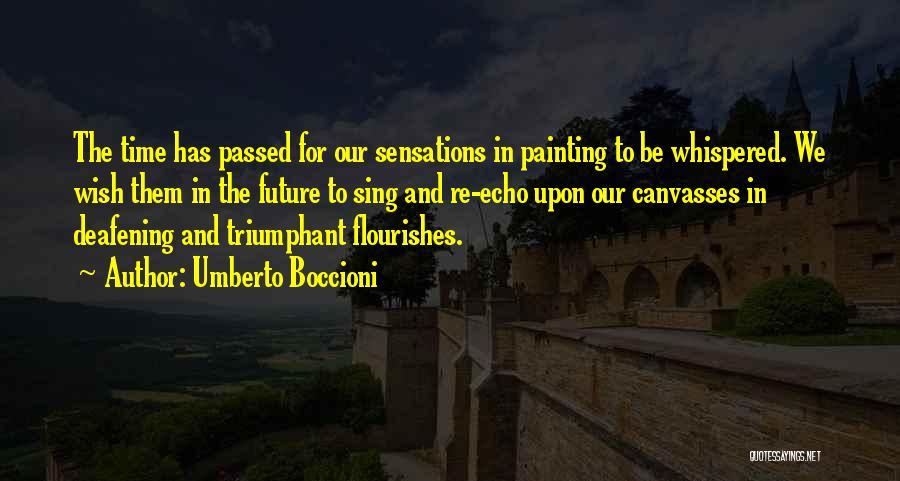 Umberto Boccioni Quotes 1605172