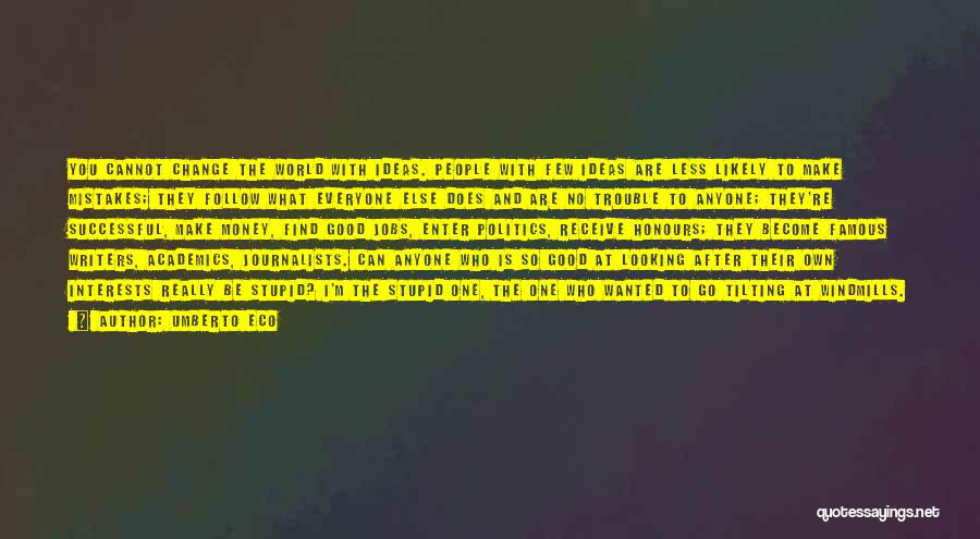 Umberto Eco Famous Quotes By Umberto Eco Umberto Eco Famous Quotes By Umberto Eco