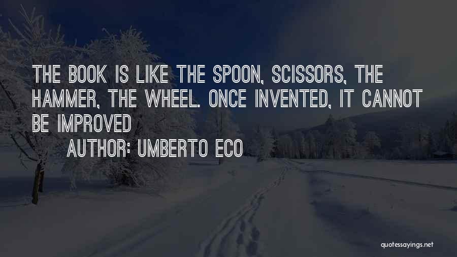 Umberto Eco Quotes 1058462