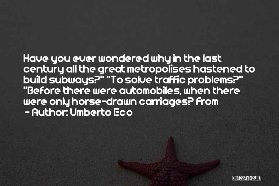 Umberto Eco Quotes 1178406