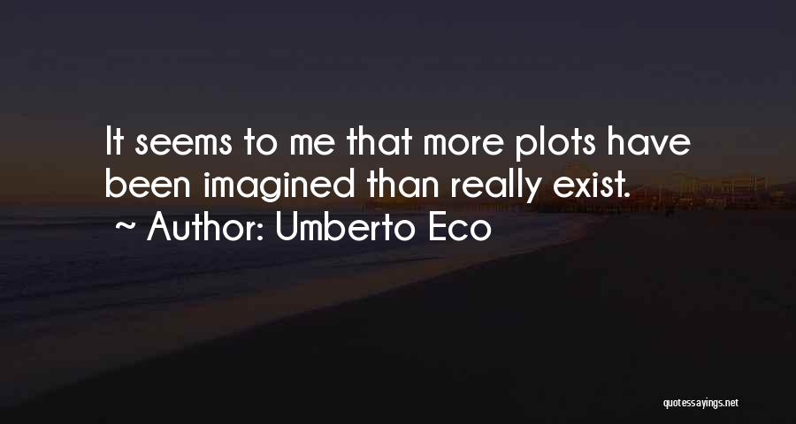 Umberto Eco Quotes 156626