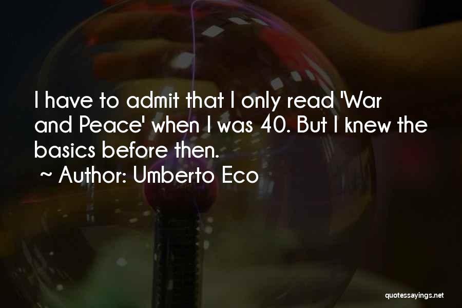 Umberto Eco Quotes 1693056