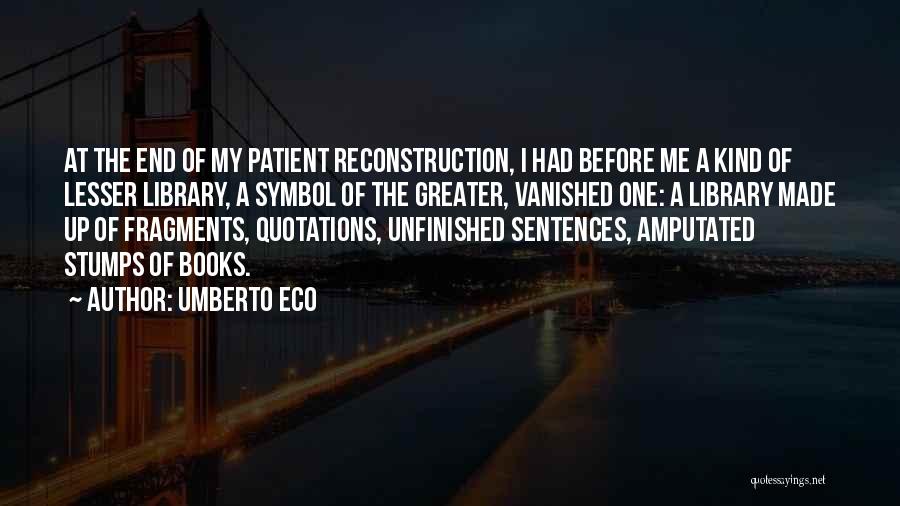 Umberto Eco Quotes 244754