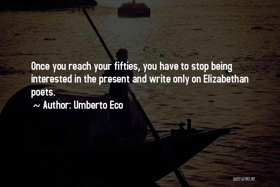 Umberto Eco Quotes 642848