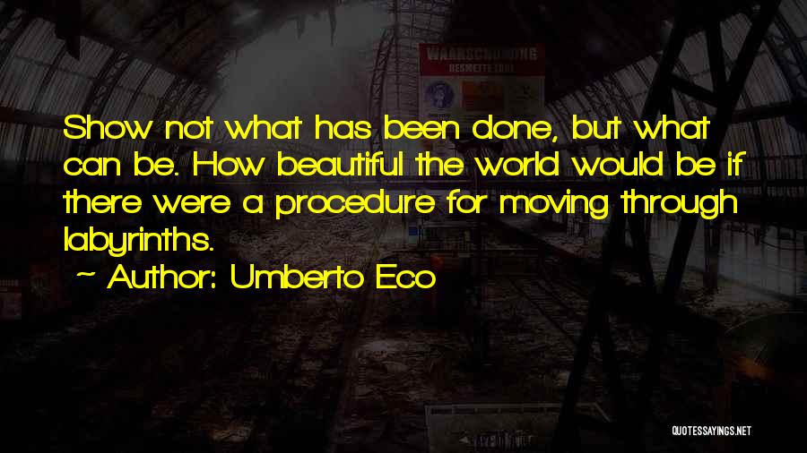 Umberto Eco Quotes 662979