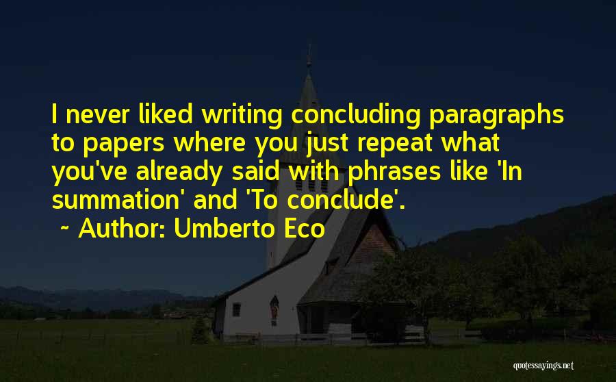 Umberto Eco Quotes 996481