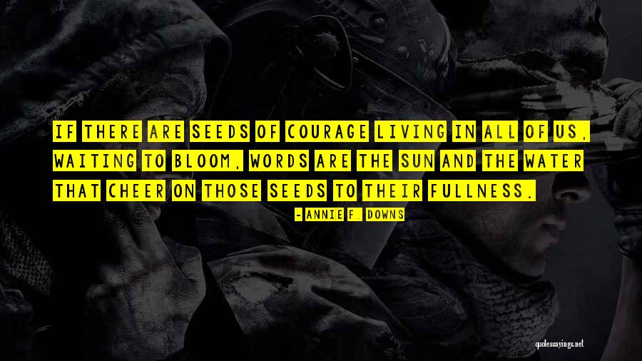 Umblush Quotes By Annie F. Downs Umblush Quotes By Annie F. Downs