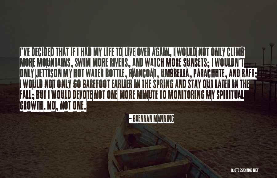 Umbrella And Life Quotes By Brennan Manning Umbrella And Life Quotes By Brennan Manning