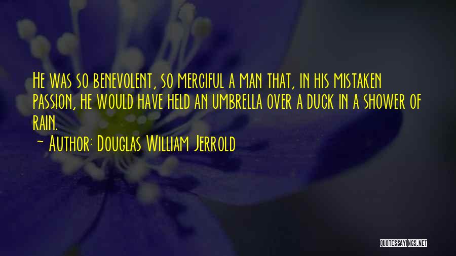 Umbrella Man Quotes By Douglas William Jerrold