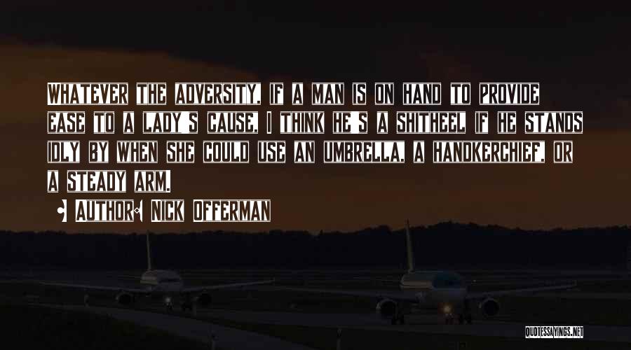 Umbrella Man Quotes By Nick Offerman