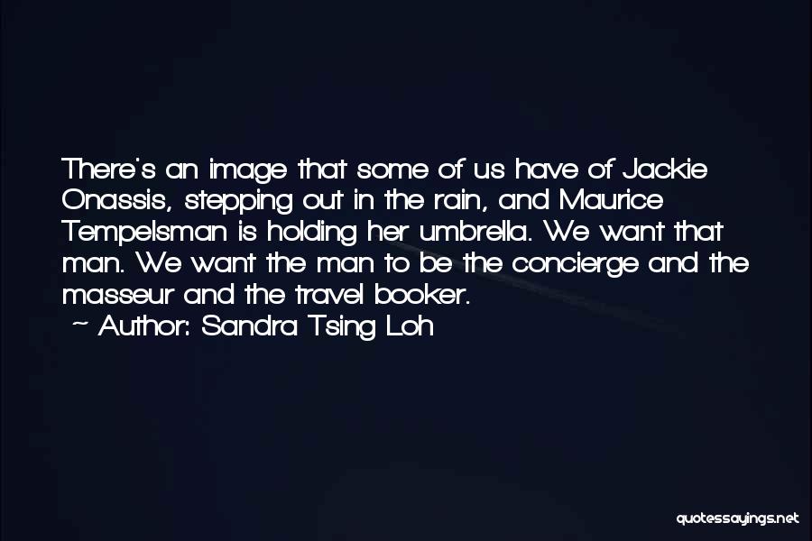 Umbrella Man Quotes By Sandra Tsing Loh