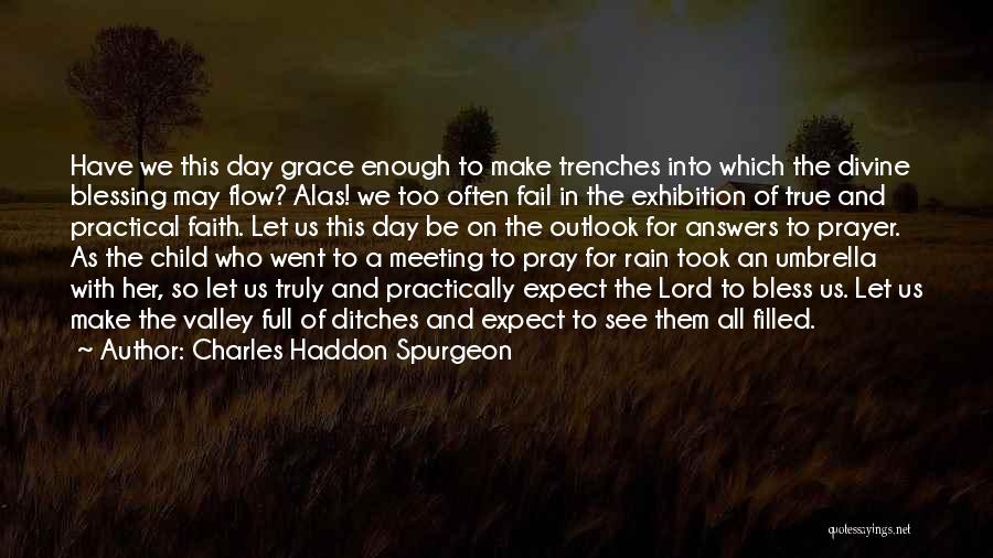 Umbrella Quotes By Charles Haddon Spurgeon