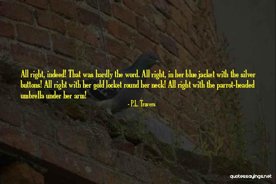 Umbrella Quotes By P.L. Travers Umbrella Quotes By P.L. Travers